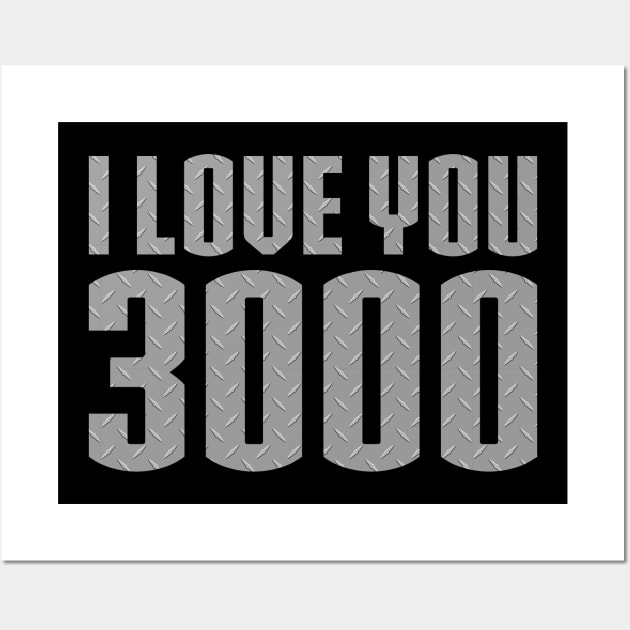 I love you 3000 Wall Art by nelsoncancio